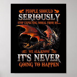 Dragon Ernsthaftes Dragon Geburtstagsgeschenke für Poster