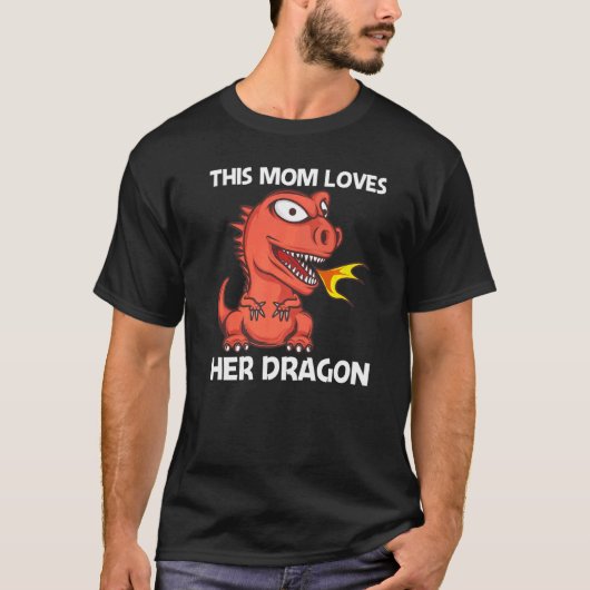 Dragon For Mom Mother Fire Breathing Creature T-Shirt (Vorderseite)