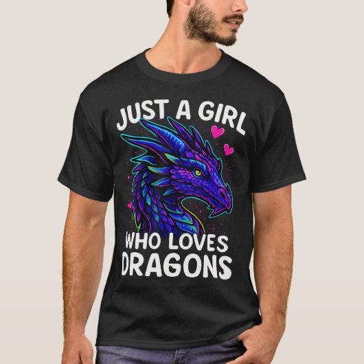 Dragon Just A Girl Who Loves Dragons T-Shirt (Vorderseite)