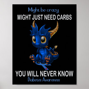Dragon Might verrückt sein könnte einfach brauchen Poster