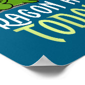 Dragon Today _ Dragging _ Lazy _ Funny Novelty _ G Poster (Ecke)