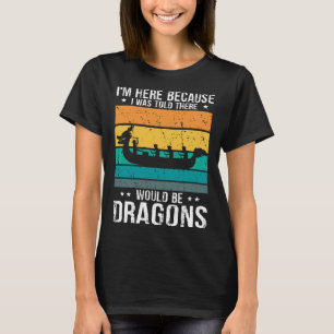 Dragonboat-Zitat für Drachenboot und Dragonboat Cr T-Shirt