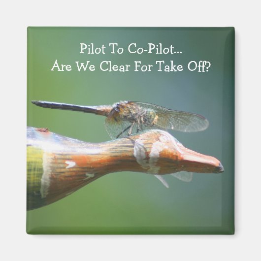 Dragonfly Co Pilot Funny Nature  Magnet (Vorne)