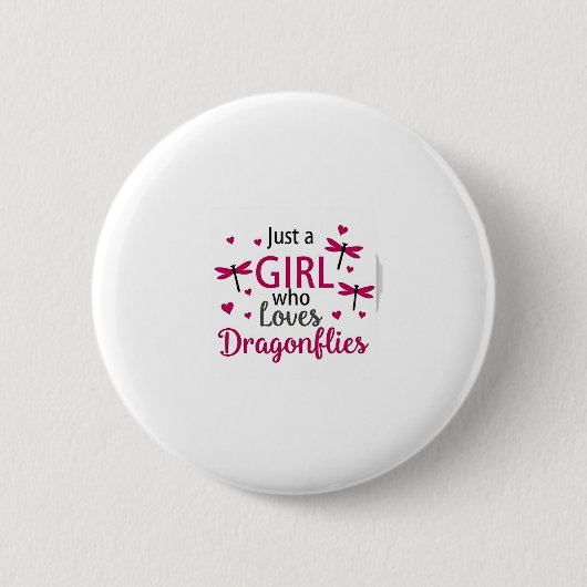 Dragonfly Just A Girl Who Loves Dragonflies T-Shir Button (Vorderseite)