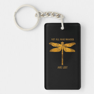 Dragonfly Lover| Nicht alle, die wandern, sind ver Schlüsselanhänger