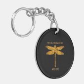 Dragonfly Lover| Nicht alle, die wandern, sind ver Schlüsselanhänger (Vorderseite links)