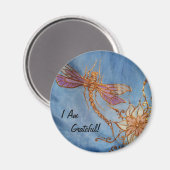 Dragonfly Magnet: Ich bin dankbar! Magnet (Vorderseite/Rückseite)