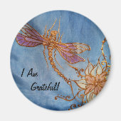 Dragonfly Magnet: Ich bin dankbar! Magnet (Vorne)