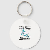 Dragonfly Nature Insect I'm Not The Only Dreamer D Schlüsselanhänger (Vorderseite)