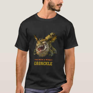 Dragons der Träume, die Gemeine und mächtige Gronc T-Shirt