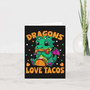 Dragons Liebe Tacos Funny Tacos Food Lover Karte