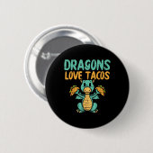 Dragons Liebe Tacos Niedlich Cinco De Mayo Mexiko Button (Vorne & Hinten)