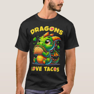 Dragons Liebe Tacos Niedlich Cinco De Mayo Mexiko T-Shirt