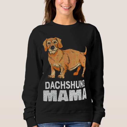 Drahthaar Dackel Mama Dackel Mama Sweatshirt (Vorderseite)