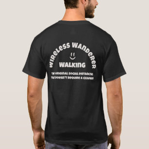 Drahtloser Wanderer Walking Humor Text T-Shirt