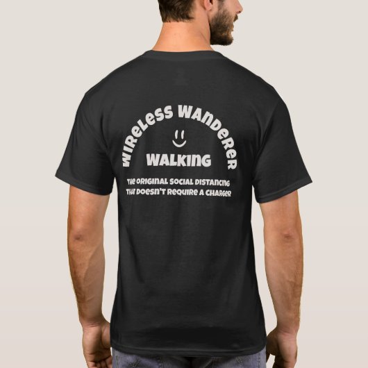 Drahtloser Wanderer Walking Humor Text T-Shirt (Rückseite)