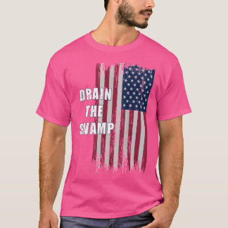 Drainhe Swamp President Donaldrump Distressed Flag T-Shirt
