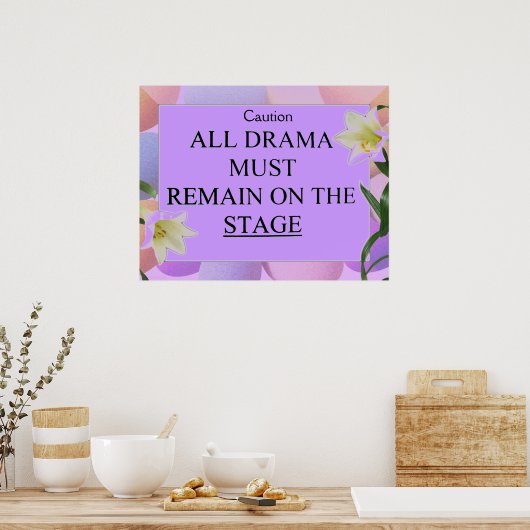 Drama free zone_ Poster (Küche)