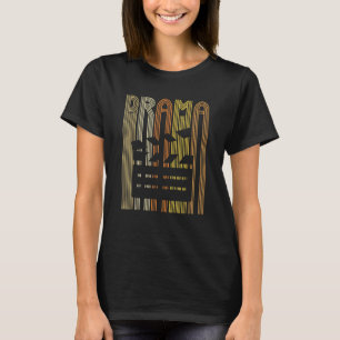 Drama für einen Bühnenkünstler T-Shirt