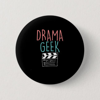 Drama Geek Clapperboard Schauspielerin Schauspiel  Button