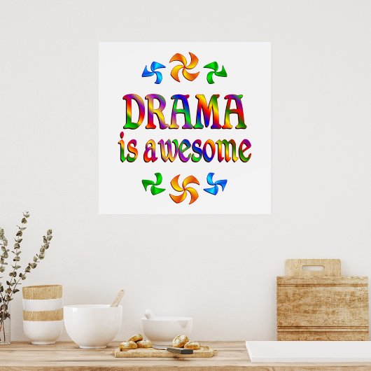 Drama ist Phantastisch Poster (Küche)