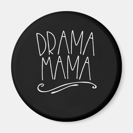 Drama Mama Acter Mama Parent Bühne Schauspiel Magnet (Vorne)