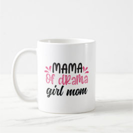 Drama-Mama, Girl-Mama Kaffeetasse