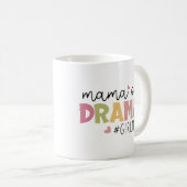 Drama-Mama Kaffeetasse (VorderseiteRechts)