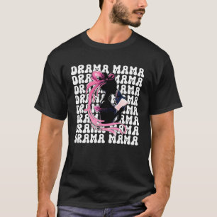 Drama Mama Theater Mutti Theater Maske Drama Komöd T-Shirt