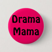 Drama-Mutter Button (Vorderseite)