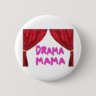 DRAMA-MUTTER BUTTON