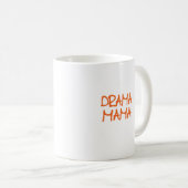 Drama-Mutter Kaffeetasse (VorderseiteRechts)