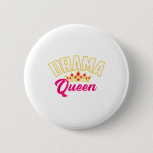 Drama Queen Cool Theater Schauspiel Funny Theater Button