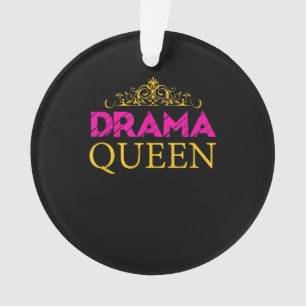 Drama Queen Crown Schauspiel Schauspielerin Broadw Ornament