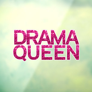 Drama Queen Hot Pink Glitzer Fensteraufkleber
