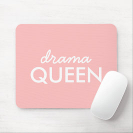 Drama Queen | Modernes, Niedliches Pink Stilvolles Mousepad