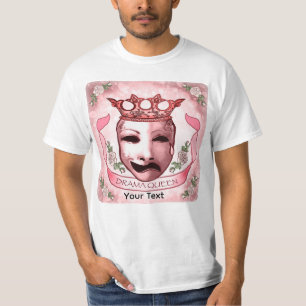 Drama Queen Schauspieler Maske T-Shirt
