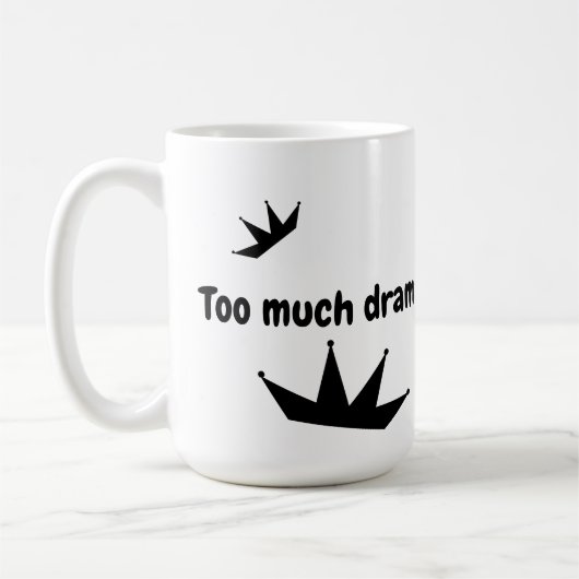Drama Queens-Tasse Kaffeetasse (Links)