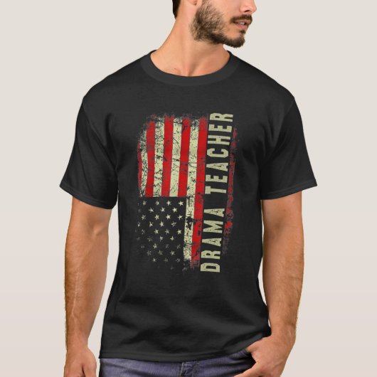 Drama Teacher Day 4th Of July US Flag Patriotic T-Shirt (Vorderseite)