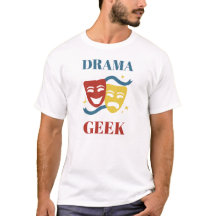 DramaGeek - T - Shirt