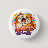 Dramatic Cat Funny Crying Cartoon Art Reaction Button (Vorderseite)