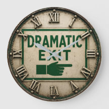 Dramatic Exit Funny Vintage Exit Sign Humor