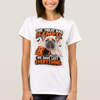 Dramatische Französische Bulldogge Leere Leckerli- T-Shirt