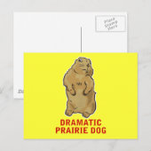 Dramatischer Prairie Dog Postkarte (Vorne/Hinten)