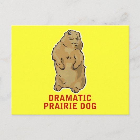 Dramatischer Prairie Dog Postkarte (Vorderseite)