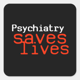 Dramatischer Pro-Psychiatrie-Aufkleber (Platz) Quadratischer Aufkleber