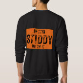 Dran gewöhnen an Es Sweatshirt (Rückseite)