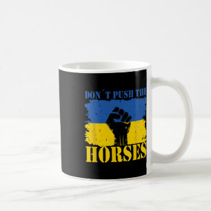 Dräng die Pferde nicht - Lustiger Meme-Spruch für Kaffeetasse