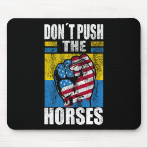 Dräng die Pferde nicht - Lustiger Meme-Spruch für  Mousepad