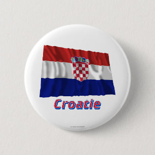 Drapeau Croatie Avec le Nom en français Button